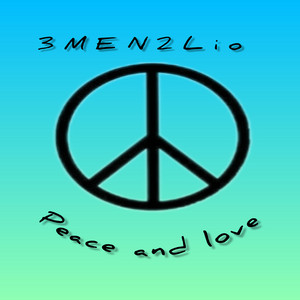 Peace and Love by 3MEN2lio