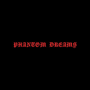 All Gone by PHANTOM DREAMS