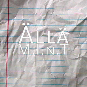 M.I.n.T by Ällä