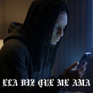 ELA DIZ QUE ME AMA by Wine TKK, CADU, Kuptz