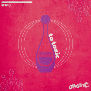 to Toxic by GANGDEMIC