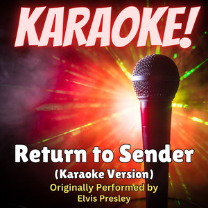 Singer's Best - Return to Sender (Karaoke Version Originally Performed by Elvis Presley)