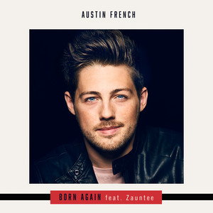 Born Again by Austin French, Zauntee