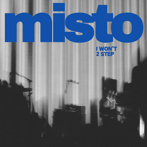 I WON'T 2 STEP by MISTO