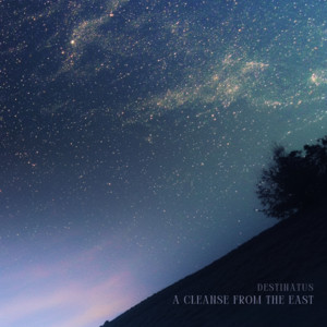 A Cleanse From The East by Destinatus