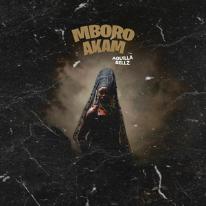 Mboro Akam by Aquilla Bellz