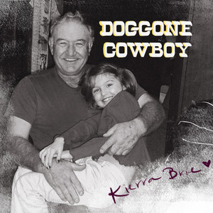 Doggone Cowboy by Kierra Brie