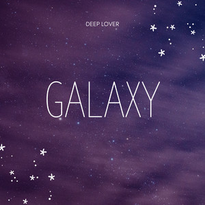 Galaxy by Deep Lover