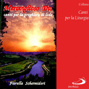 Collana canti per la liturgia: Meraviglioso Dio (Canti per la preghiera di lode)