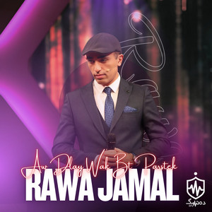 Rawa Jamal - Aw Dlay Wak Bt Parstek