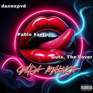 Onda Maluc@ by danexpvd, Guts, The Lover, Pablo $antos