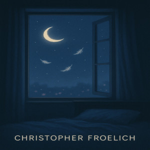 Fall Asleep Tonight by Christopher Froelich