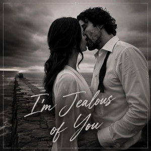 I'm Jealous of You by Ljumamuza