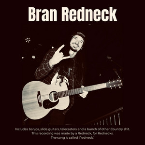 Redneck by Bran Redneck