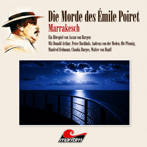 Teil 12 - Folge 8: Marrakesch by Die Morde des Émile Poiret, Ascan von Bargen, Donald Arthur, Peter Buchholz, Andreas von der Meden, Ole Pfennig, Manfred Erdmann, Tatjana Auster