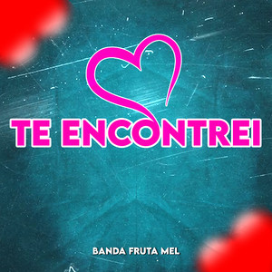 BANDA FRUTA MEL. - Te Encontrei (Cover)