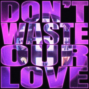 Don't Waste Our Love by THENEXTDAY