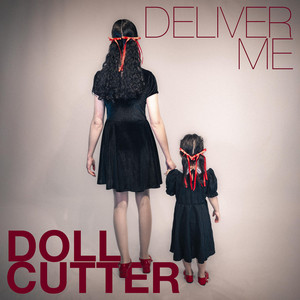 Deliver Me by Doll Cutter