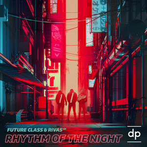 Rhythm Of The Night by Future Class, Rivas (BR)