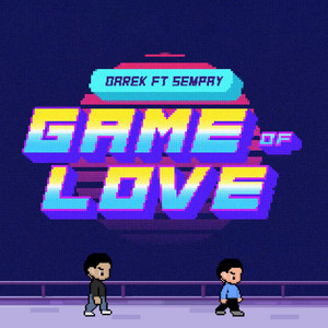 Game Of Love by Darek Noow, Sempay