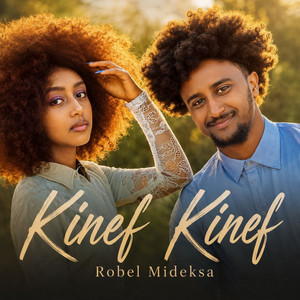 Kinef Kinef by Robel Mideksa
