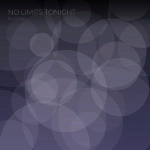No Limits Tonight by Elio Ray