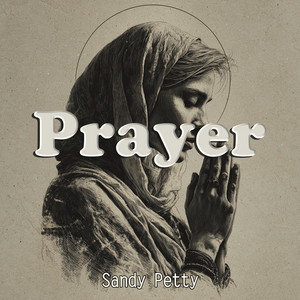 Prayer - Morning Version by Sandy Petty