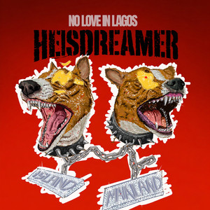 No Love in Lagos by HeisDreamer, Ifehh