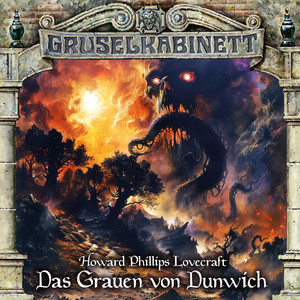 Kapitel 16 - Folge 197: Das Grauen von Dunwich by Gruselkabinett, H.P. Lovecraft, Thomas Balou Martin, Bert Stevens, Peter Lontzek, Axel Lutter, Marie Bierstedt, Julian Tennstedt, Alexandra Lange, Regina Lemnitz, Philine Peters-Arnolds, Kristine Walther, Sigrid Burkholder, Christoph Jablonka, Claus Thull-Emden, Sascha von Zambelly, Lutz Reichert, Uschi Hugo, Bodo Primus, Bene Gutjan, Marc Gruppe, Marlene Bosenius