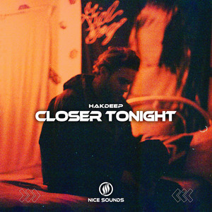 Closer Tonight by Hakdeep