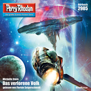 Das verlorene Volk [Perry Rhodan - Erstauflage 2905 (Ungekürzt)]