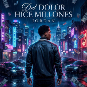 Del Dolor Hice Millones by jordan la melodia