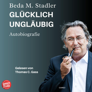 Glücklich ungläubig (Autobiografie)