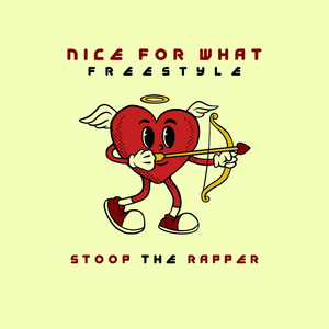 Nice For What Freestyle (SLOWED) by Stoop the Rapper