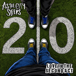 Love in the Second Act by As the City Sleeps