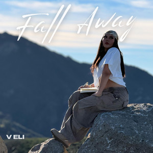 FALL AWAY by V ELI