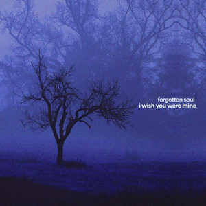 i wish you were mine by Forgotten Soul