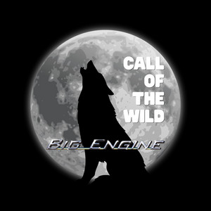Call Of The Wild by Big Engine