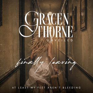 Finally Leaving by Gracen Thorne