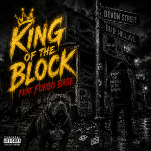 King Of The Block by King Ace D'general, Fuego Base