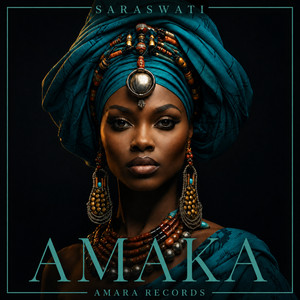 Amaka (Afro House) by SARASWATI