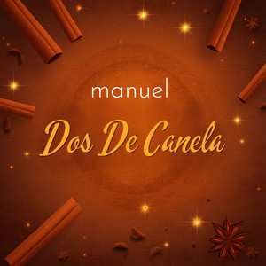 Dos De Canela by manuel