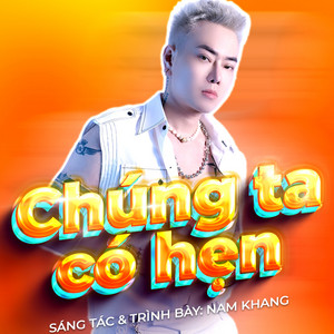 Chúng Ta Có Hẹn