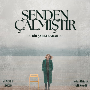 Senden Çalmıştır by Bir Şarkı Kadar