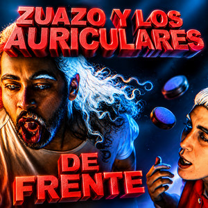 De frente by Zuazo y los Auriculares