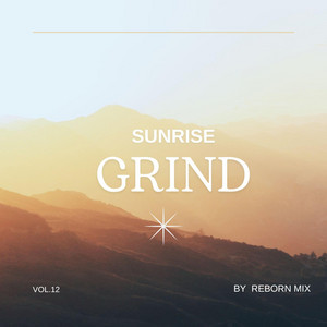 SUNRISE GRIND by All ways tunes