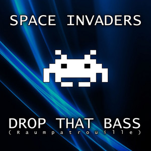 Drop That Bass (Raumpatrouille) - Maxi Version