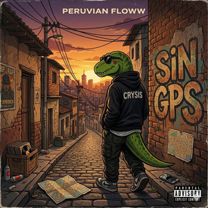 Sin GPS by Peruvian Floww