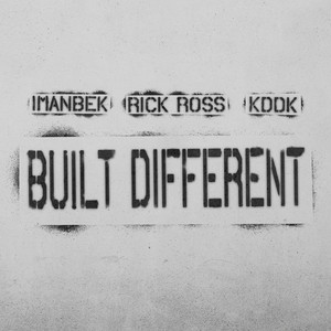 Built Different by Imanbek, Rick Ross, KDDK