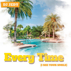 Every Time (I See Your Smile)